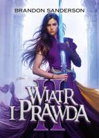 Wiatr i Prawda. Seria Archiwum Burzowego Światła. Tom 5. Część 2. Autor: Brandon Sanderson. SmakLiter.pl Okładka książki Wiatr i Prawda. Seria Archiwum Burzowego Światła. Tom 5. Część 2