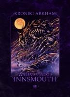 Widma nad Innsmouth. Autor: Opracowanie zbiorowe. SmakLiter.pl Okładka książki Widma nad Innsmouth