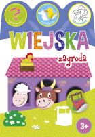 Wiejska zagroda. Zgadywanki,wyklejanki,kolorowanki. Autor: Ewa Gorzkowska-Parnas. SmakLiter.pl Okładka książki Wiejska zagroda. Zgadywanki,wyklejanki,kolorowanki
