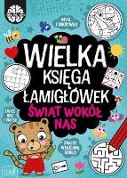 Okładka książki Wielka księga łamigłówek. Świat wokół nas