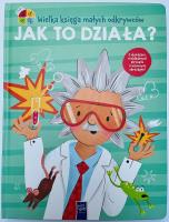 Wielka księga małych odkrywców. Jak to działa?. Autor:   Praca zbiorowa. SmakLiter.pl Okładka książki Wielka księga małych odkrywców. Jak to działa?