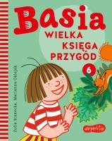 Wielka księga przygód. Basia. Autor: Stanecka Zofia. SmakLiter.pl Okładka książki Wielka księga przygód. Basia