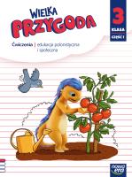 Wielka Przygoda Neon SP 3 J. polski ćw. cz.1. Autor: Elżbieta Kacprzak, Anna Ładzińska, Małgorzata Ogr. SmakLiter.pl Okładka książki Wielka Przygoda Neon SP 3 J. polski ćw. cz.1