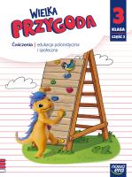 Wielka Przygoda Neon SP 3 J. polski ćw. cz.3. Autor: Elżbieta Kacprzak, Anna Ładzińska, Małgorzata Ogr. SmakLiter.pl Okładka książki Wielka Przygoda Neon SP 3 J. polski ćw. cz.3