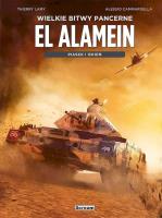 Wielkie bitwy pancerne. El Alamein. Autor: Thierry Lamy, Alessio Cammardella. SmakLiter.pl Okładka książki Wielkie bitwy pancerne. El Alamein