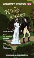Wielkie romanse. Czytamy w oryginale. Autor: Jane Austen. SmakLiter.pl Okładka książki Wielkie romanse. Czytamy w oryginale