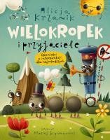 Okładka książki Wielokropek i przyjaciele. Opowieści o interpunkcji dla najmłodszych