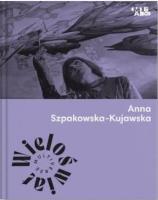 Okładka książki Wieloświat. Anna Szpakowska-Kujawska