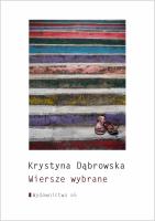 Wiersze wybrane. Autor: Dąbrowska Krystyna. SmakLiter.pl Okładka książki Wiersze wybrane