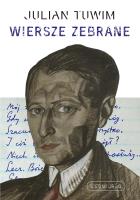 Wiersze zebrane. Julian Tuwim. Autor: Julian Tuwim. SmakLiter.pl Okładka książki Wiersze zebrane. Julian Tuwim