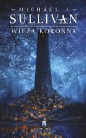 Okładka książki Wieża koronna. Cykl Kroniki Riyrii. Tom 1