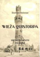Okładka książki Wieża Quistorpa. Od monumentu po ruinę