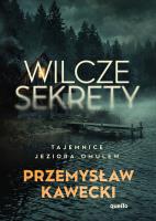 Okładka książki Wilcze sekrety. Tajemnice jeziora Omulew