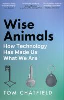 Wise Animals. Autor: Tom Chatfield. SmakLiter.pl Okładka książki Wise Animals