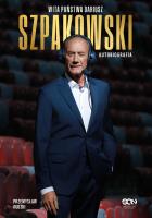 Wita państwa Dariusz Szpakowski. Autobiografia. Autor: Szpakowski Dariusz, Rudzki Przemysław. SmakLiter.pl Okładka książki Wita państwa Dariusz Szpakowski. Autobiografia