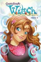 Witch. Czarodziejki W.I.T.C.H. Tom 18. Autor: Bruno Enna, Ferrari Alessandro, Macchetto Augusto, Alberto Zanon, Lucio Leoni, Giada Perissinotto, Teresa Radice, Antonello Dalena, Elisabetta Melaranci, Daniela Vetro. SmakLiter.pl Okładka książki Witch. Czarodziejki W.I.T.C.H. Tom 18