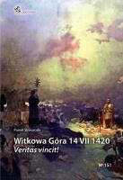 Okładka książki Witkowa Góra 14 VII 1420. Veritas vincit!