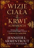 Wizje ciała i krwi. Autor: Armentrout Jennifer L.. SmakLiter.pl Okładka książki Wizje ciała i krwi