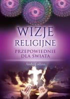 Okładka książki Wizje religijne. Przepowiednie dla świata