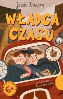 Władca czasu. Autor: Jacek Tondera. SmakLiter.pl Okładka książki Władca czasu