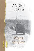 Wojna od tyłów. Autor: Lubka Andrij. SmakLiter.pl Okładka książki Wojna od tyłów