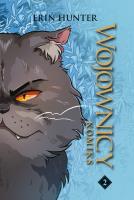Wojownicy komiks #2. Autor: Erin Hunter. SmakLiter.pl Okładka książki Wojownicy komiks #2