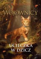 Wojownicy Tom 1 Ucieczka w dzicz (wyd. 2025). Autor: Erin Hunter. SmakLiter.pl Okładka książki Wojownicy Tom 1 Ucieczka w dzicz (wyd. 2025)
