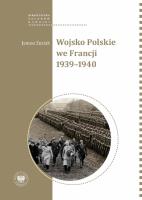 Wojsko Polskie we Francji 1939-1940. Autor: Zuziak Janusz. SmakLiter.pl Okładka książki Wojsko Polskie we Francji 1939-1940