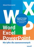 Okładka książki Word, Excel, PowerPoint. Nie tylko dla zaawansowanych