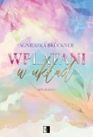 Okładka książki Wplątani Tom 1 Wplątani w układ