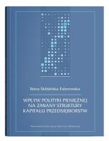 Okładka książki Wpływ polityki pieniężnej na zmiany struktury...