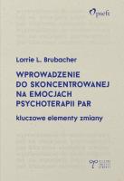 Okładka książki Wprowadzenie do skoncentrowanej na emocjach...