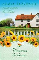 Wracam do domu. Autor: Agata Przybyłek. SmakLiter.pl Okładka książki Wracam do domu