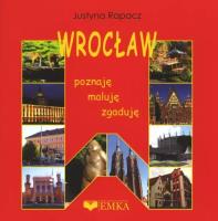 Okładka książki Wrocław. Poznaję maluję zgaduję