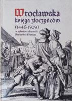 Okładka książki Wrocławska księga złoczyńców (1446-1509)
