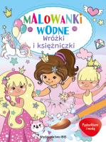Wróżki i księżniczki. Pędzelkiem i wodą. Malowanki wodne. Autor: Opracowanie zbiorowe. SmakLiter.pl Okładka książki Wróżki i księżniczki. Pędzelkiem i wodą. Malowanki wodne