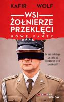 WSI. Żołnierze przeklęci. Nowe fakty. Autor: Kafir Wolf. SmakLiter.pl Okładka książki WSI. Żołnierze przeklęci. Nowe fakty