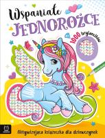 Okładka książki Wspaniałe jednorożce. Aktywizująca książeczka dla dziewczynek. 1000 brylancików