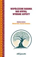 Współczesne badania nad Afryką:wybrane aspekty. Autor: Michał Dahla, Emanuel Kalejaiye. SmakLiter.pl Okładka książki Współczesne badania nad Afryką:wybrane aspekty