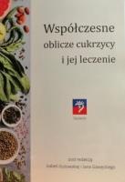 Współczesne oblicze cukrzycy i jej leczenie. Autor: Izabela Gutowska, Jan Gawęcki. SmakLiter.pl Okładka książki Współczesne oblicze cukrzycy i jej leczenie