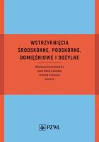 Okładka książki Wstrzyknięcia śródskórne, podskórne, domięśniowe i dożylne