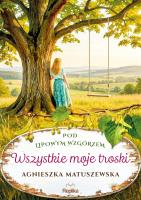 Okładka książki Wszystkie moje troski