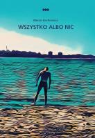 Okładka książki Wszystko albo nic