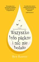 Okładka książki Wszystko było piękne i nic nie bolało