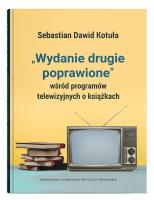 'Wydanie drugie poprawione' wśród programów telewizyjnych o książkach. Autor: Kotuła Sebastian Dawid. SmakLiter.pl Okładka książki 'Wydanie drugie poprawione' wśród programów telewizyjnych o książkach