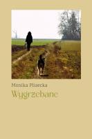 Wygrzebane. Autor: Plisecka Monika. SmakLiter.pl Okładka książki Wygrzebane