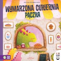 Okładka książki Wymarzona cukiernia Pączka. Czytam dziecku codziennie