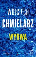 Wyrwa wyd. kieszonkowe. Autor: Chmielarz Wojciech. SmakLiter.pl Okładka książki Wyrwa wyd. kieszonkowe