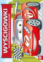 Okładka książki Wyścigówki. Kolorowanka z naklejkami