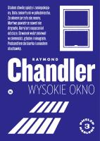 Wysokie okno. Autor: Chandler Raymond. SmakLiter.pl Okładka książki Wysokie okno